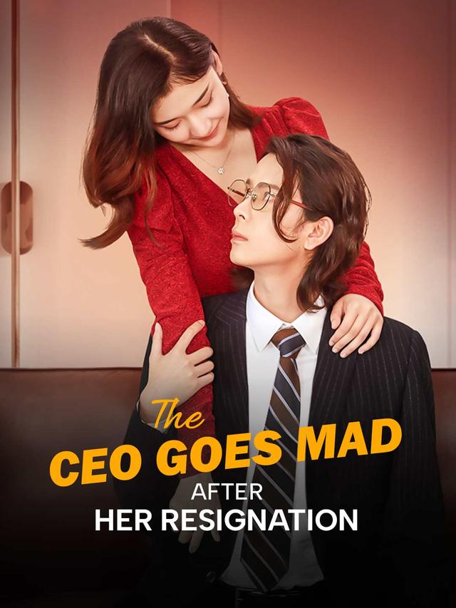 The CEO Goes Mad After Her Resignation