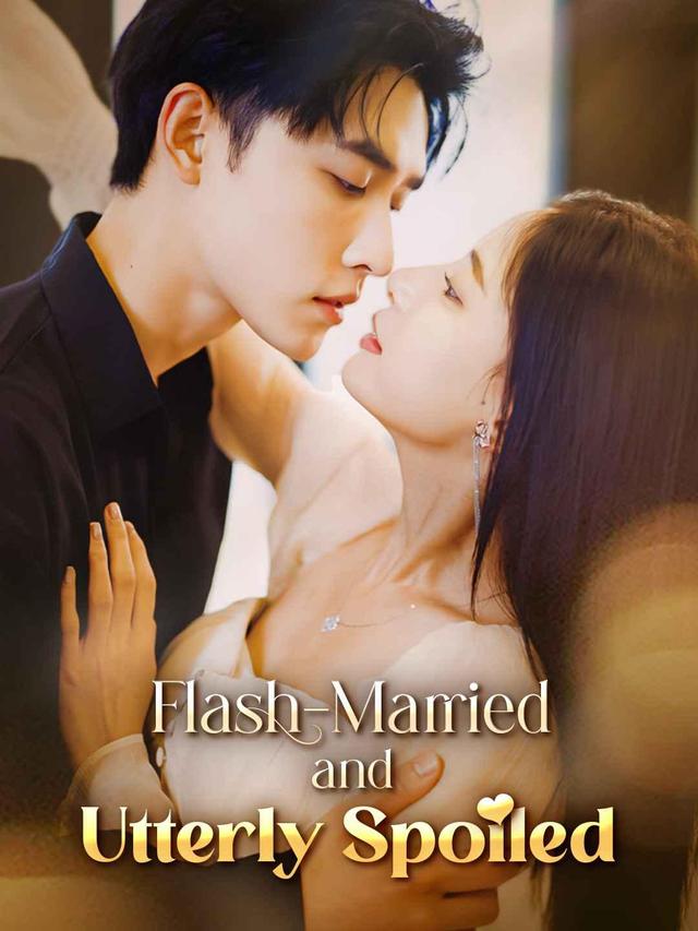 Flash-Married and Utterly Spoiled