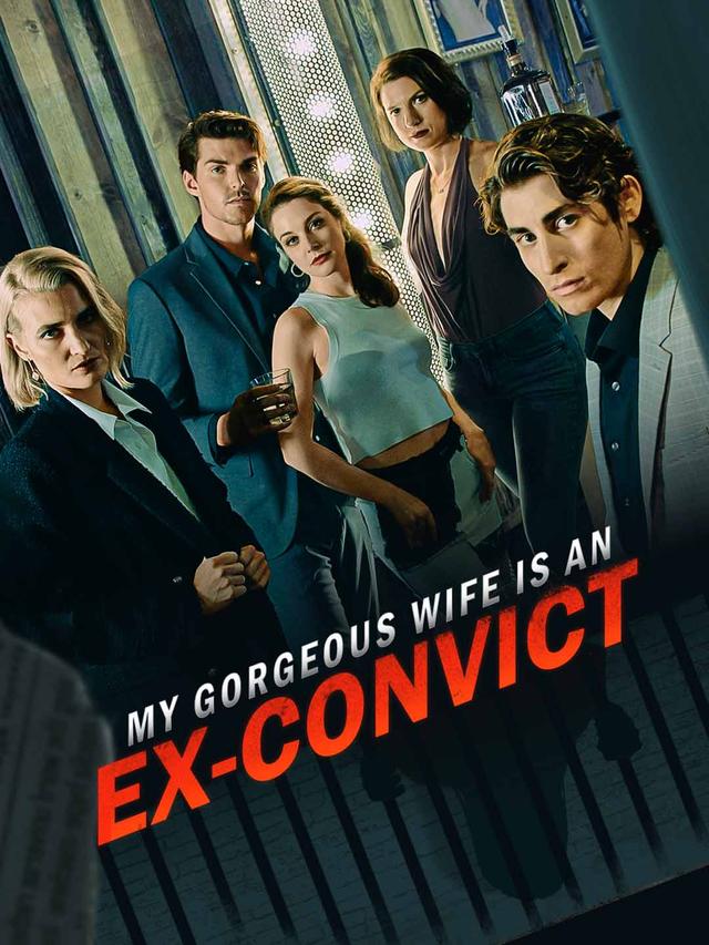 My Gorgeous Wife is an Ex-Convict