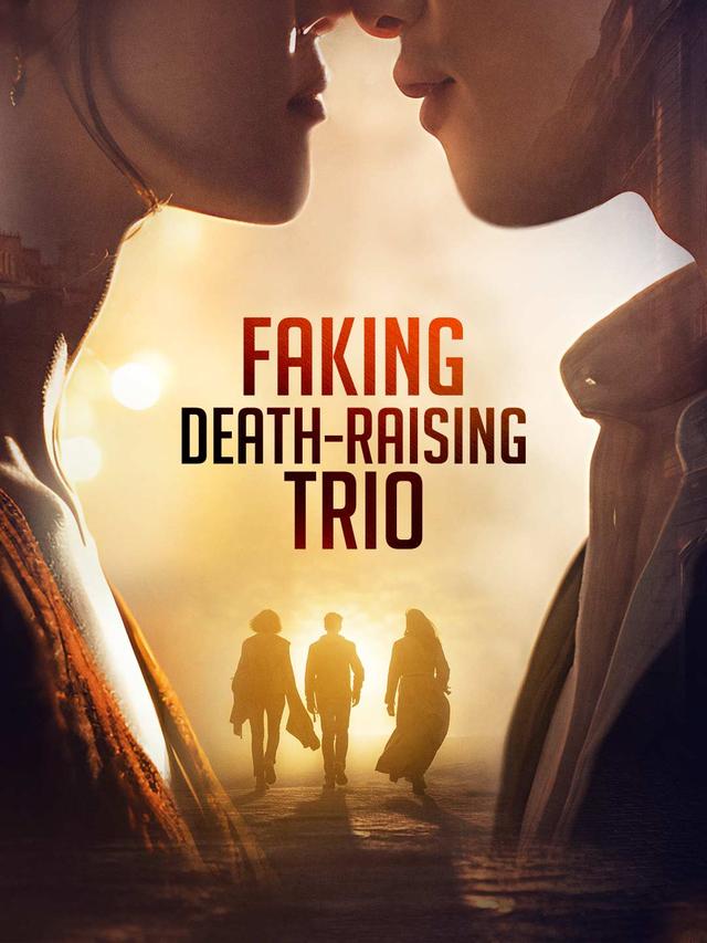 Faking Death, Raising Trio