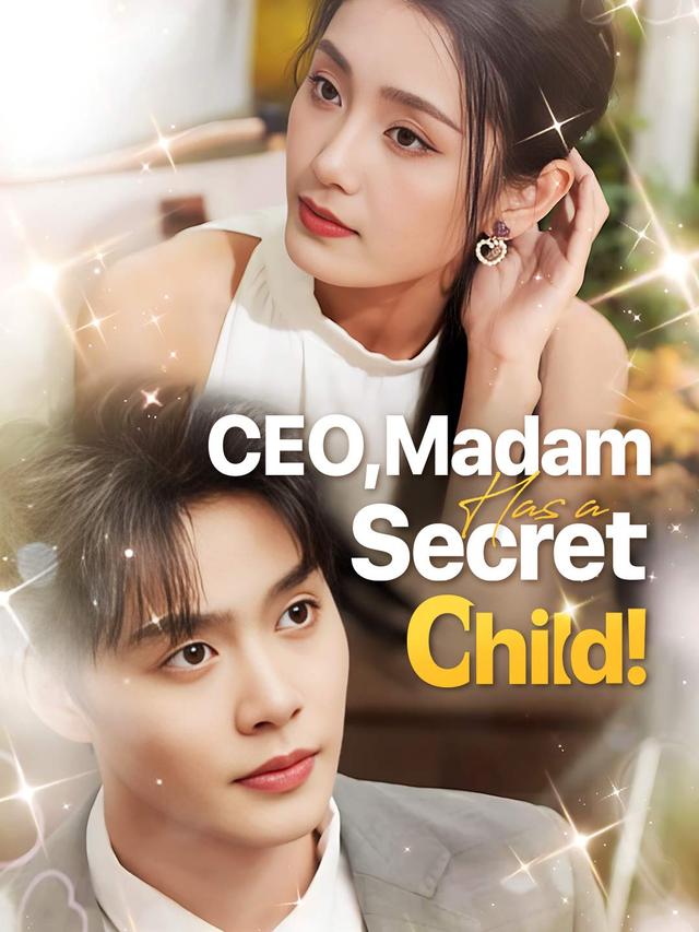 CEO, Madam Has A Secret Child!