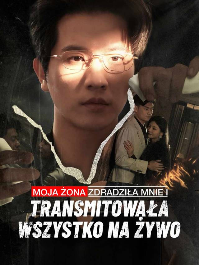 Moja żona zdradziła mnie i transmitowała wszystko na żywo