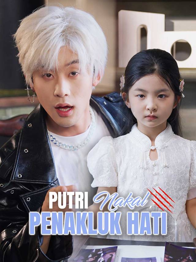 [Versi Dub] Putri Nakal, Penakluk Hati