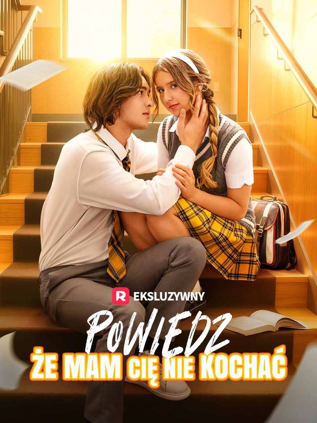 Powiedz, że mam cię nie kochać