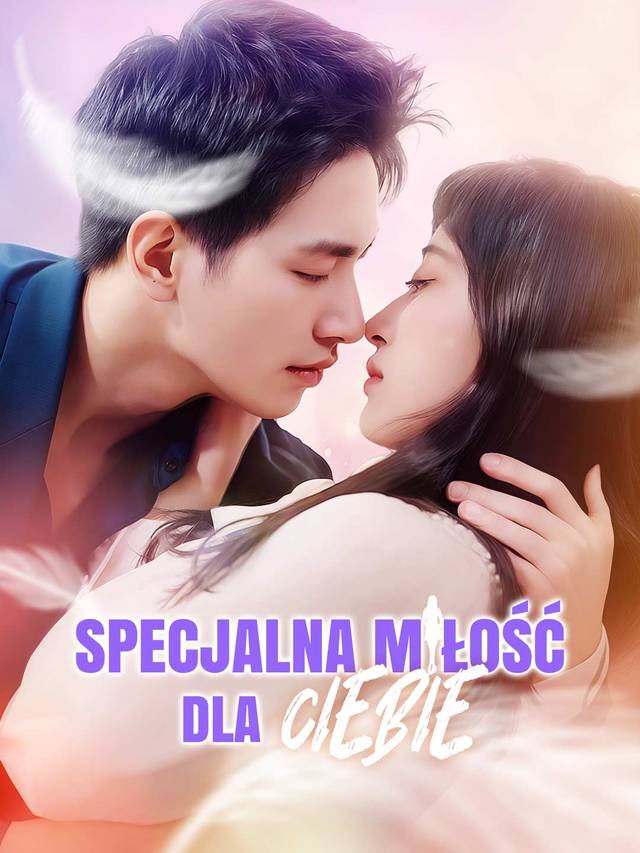 Specjalna Miłość Dla Ciebie