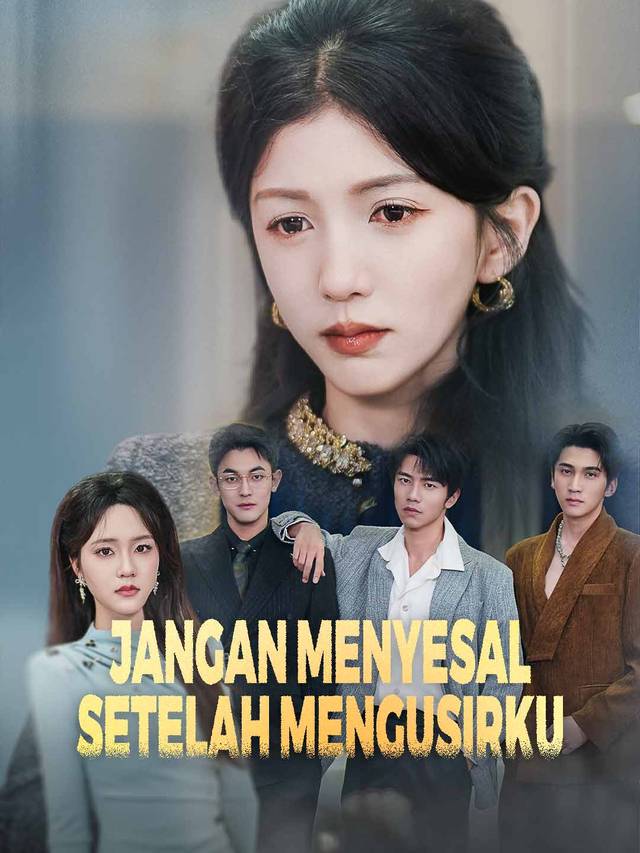 Jangan Menyesal Setelah Mengusirku