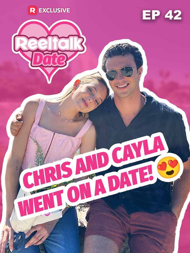 ReelTalk EP 42-Chris and Cayla Went on a Date!