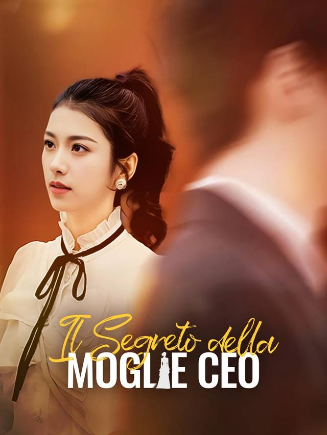 Il Segreto della Moglie CEO