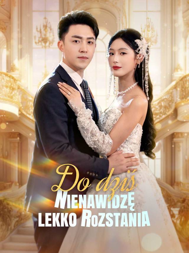 Do dziś nienawidzę lekko rozstania