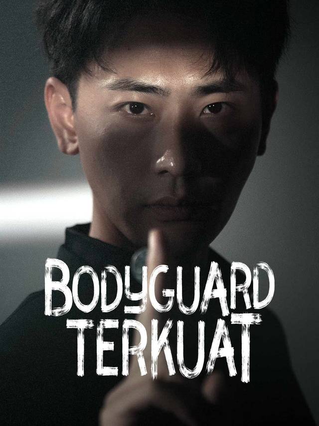Bodyguard Terkuat 
