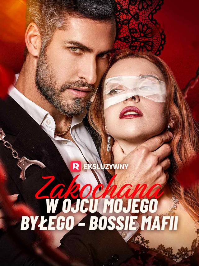 Zakochana w ojcu mojego byłego – bossie mafii