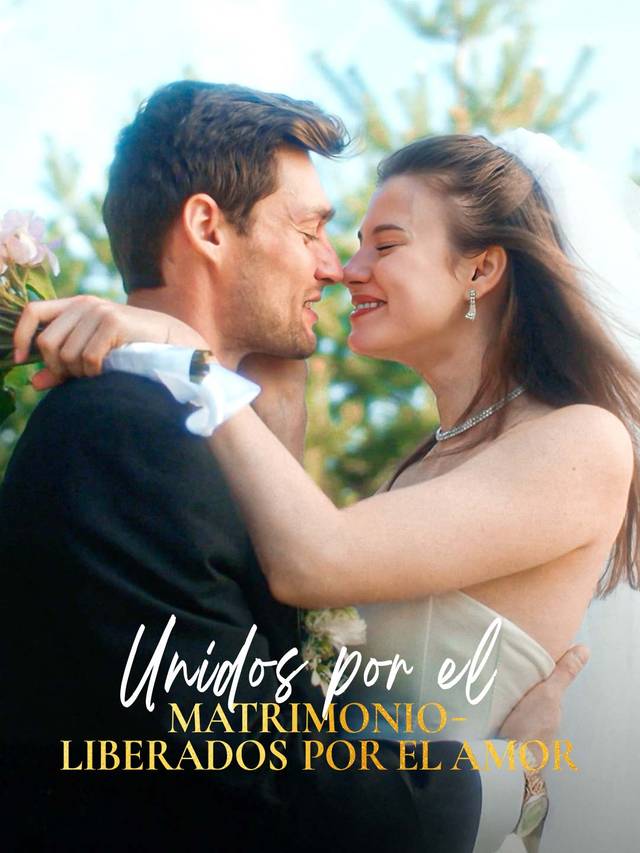 Unidos por el matrimonio - liberados por el amor