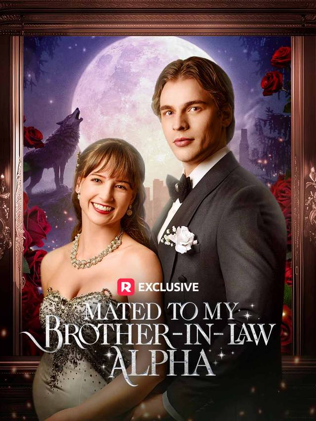 Mated to My Brother in Law Alpha actor Movies ReelShort