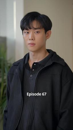 Bad guy's Guide to Love episode 67