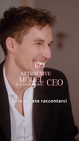 L'affascinante modello è un AD miliardario episode 73
