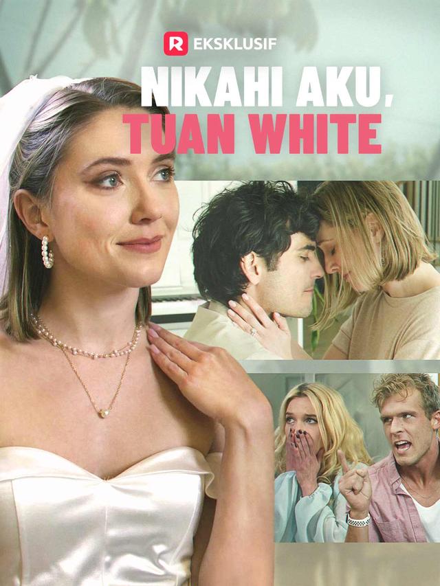 Nikahi Aku, Tuan White