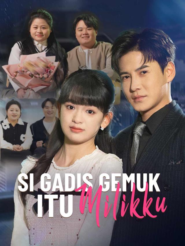 Si Gadis Gemuk Itu Milikku
