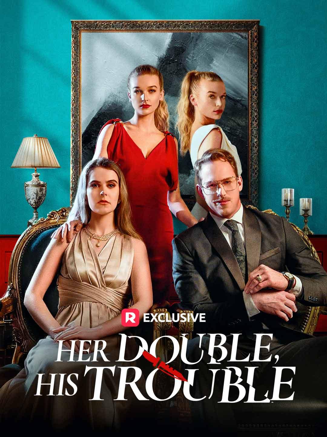 Her Double, His Trouble