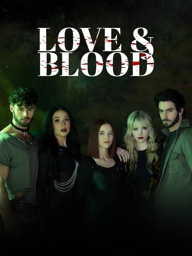 Love & Blood