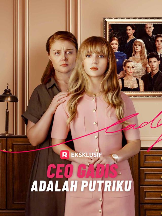CEO Gadis adalah Putriku