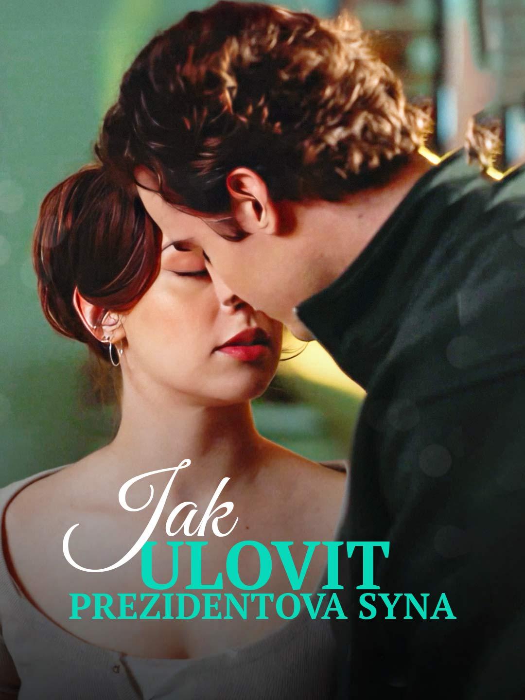 Jak ulovit prezidentova syna