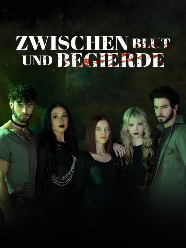 Zwischen Blut und Begierde