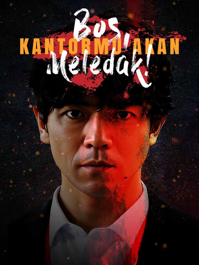 Bos, Kantormu Akan Meledak!