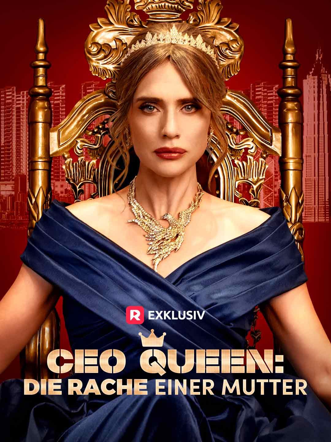 CEO Queen: Die Rache einer Mutter
