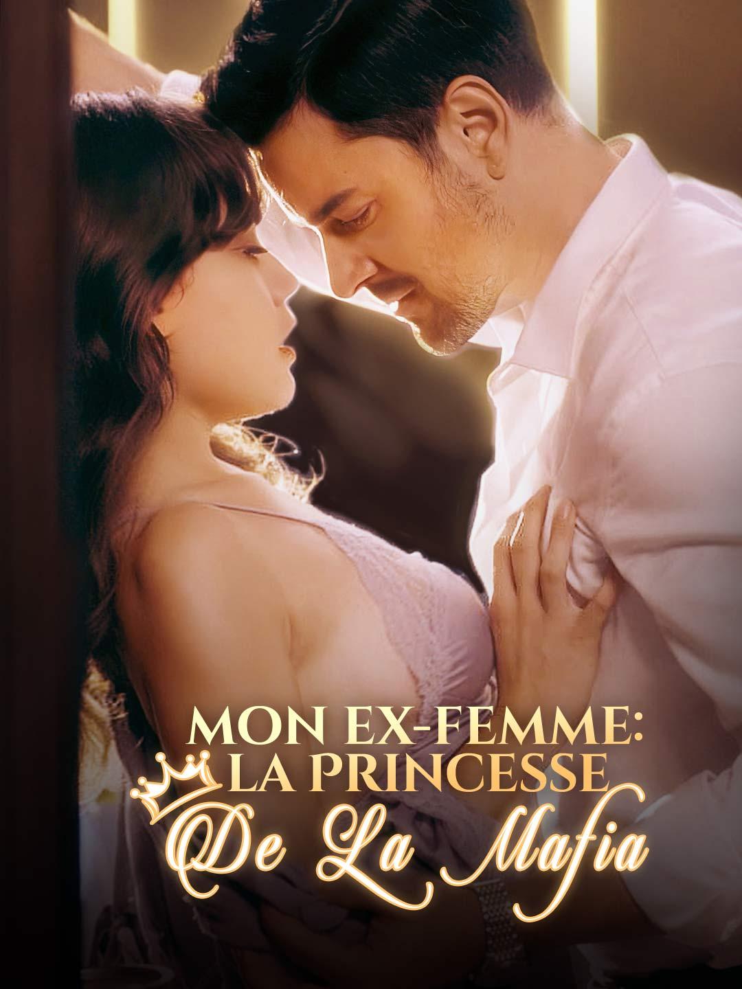 Mon Ex-Femme : La Princesse de la Mafia