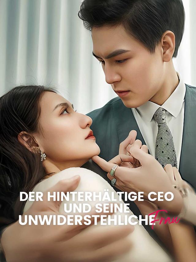 Der hinterhältige CEO und seine unwiderstehliche Frau