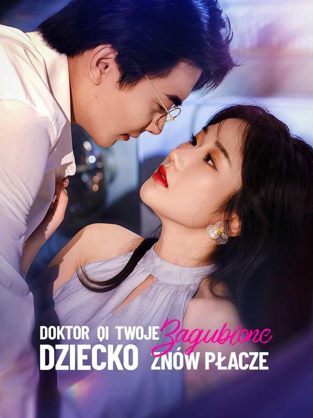 Doktor Qi twoje zagubione dziecko znów płacze