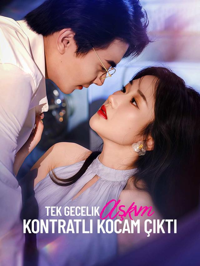 Tek Gecelik Aşkım Kontratlı Kocam Çıktı