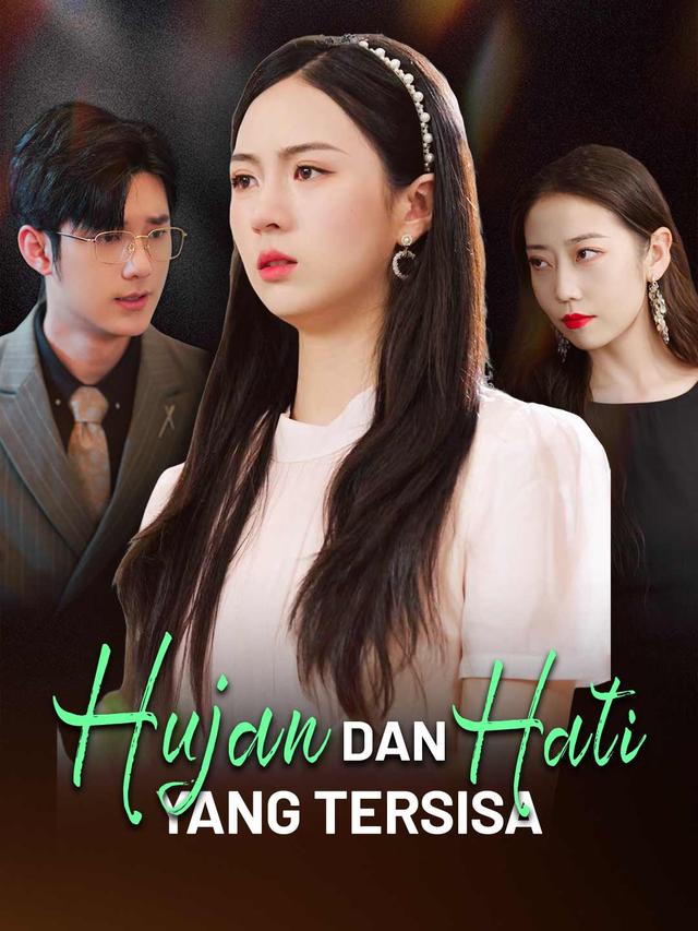 Hujan dan Hati yang Tersisa