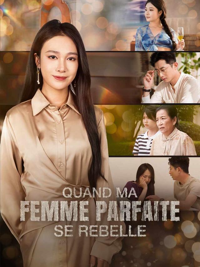 Quand ma femme parfaite se rebelle