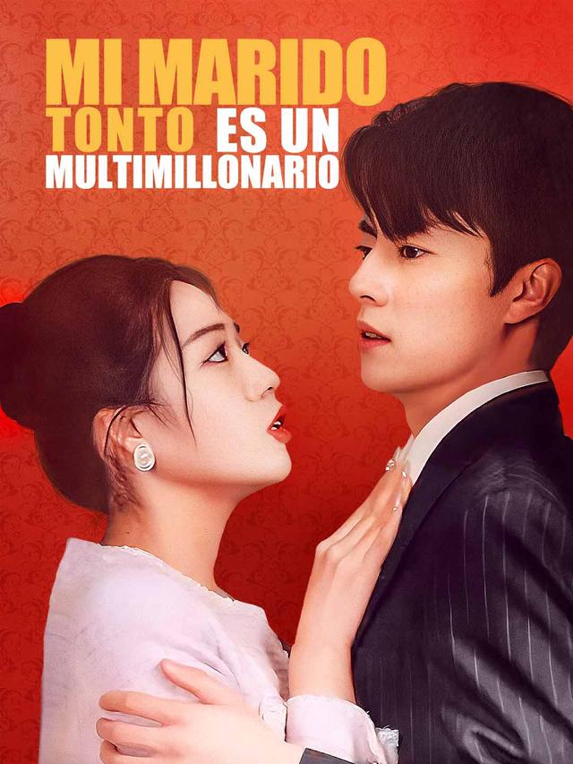Mi Marido Tonto Es Un Multimillonario