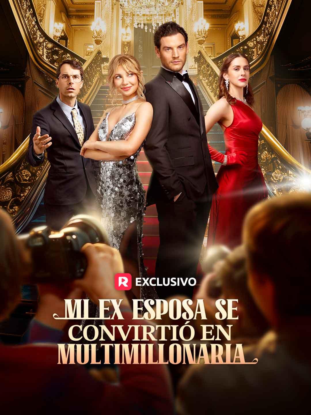 Mi Ex esposa se Convirtió en Multimillonaria