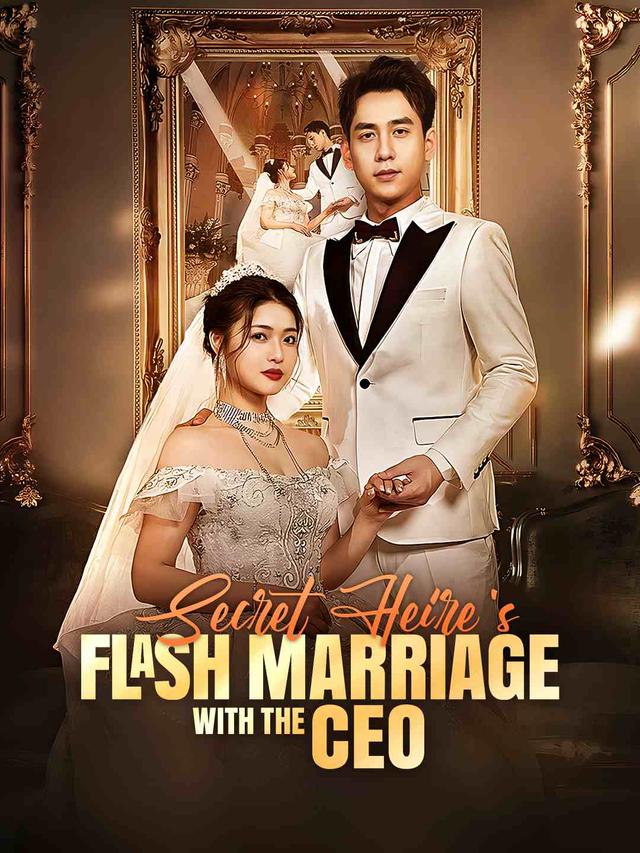 Secret Heiress's Flash Marriage with the CEO