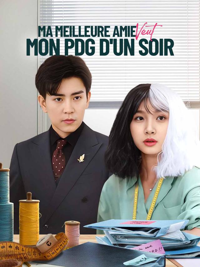 Ma Meilleure Amie Veut Mon PDG D'un Soir