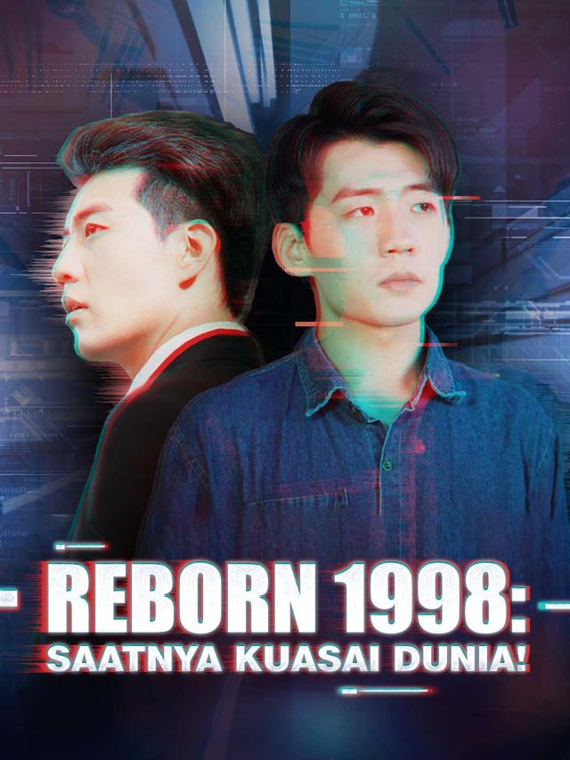 Reborn 1998: Saatnya Kuasai Dunia!