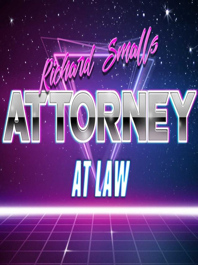 Richard Smalls: Attorney at Law