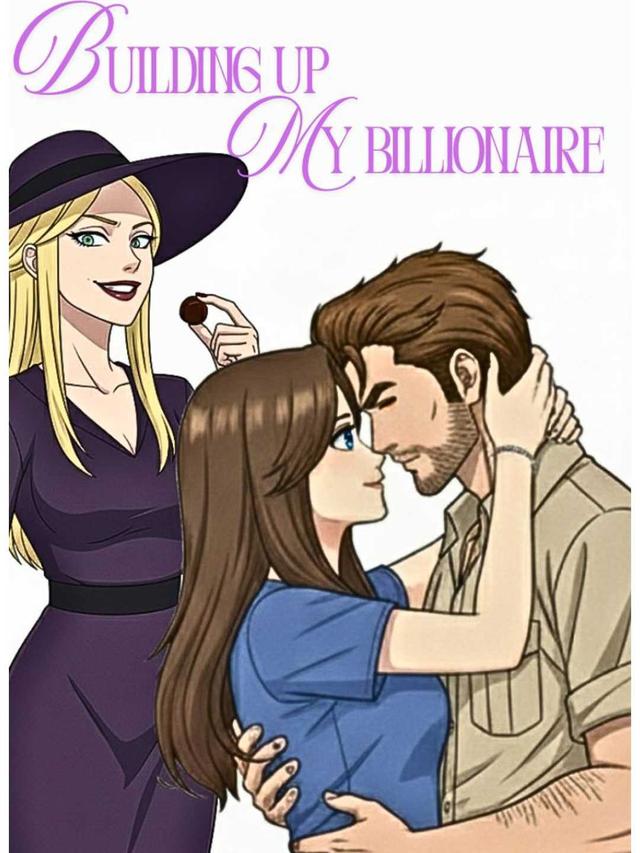 Building Up My Billionaire