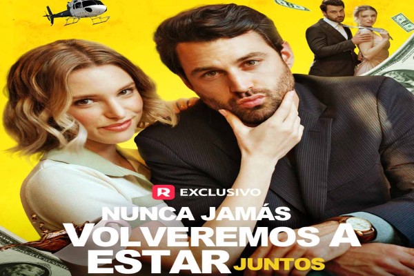 Nunca jamás volveremos a estar juntos Capítulo 1