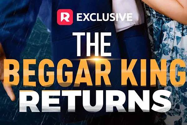 El rey mendigo regresa elenco reelshort