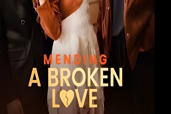 Mending A Broken Love