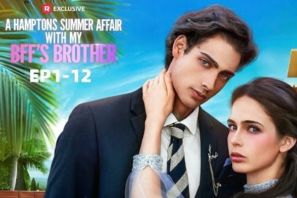 A Hamptons Summer Affair with My BFF's Brother Full Movie