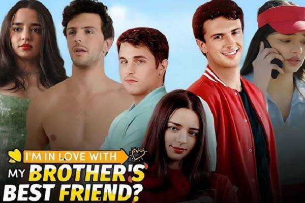 I'm In Love With My Brother's Best Friend Dailymotion