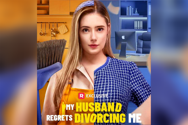 My Husband Regrets Divorcing Me Full Movie