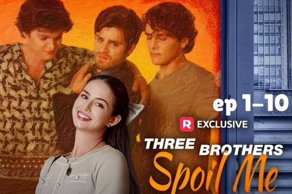 Three Brothers Spoil Me Dailymotion