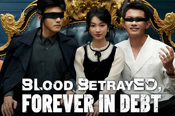 Blood Betrayed Forever in Debt