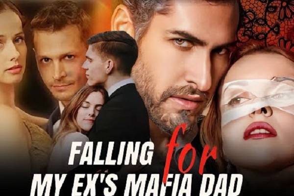 Falling For My Ex’s Mafia Dad ReelShort Alternative